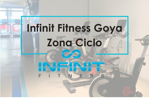Infinit Fitness Goya zona Ciclo
